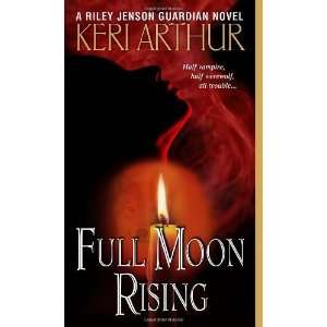  Full Moon Rising (Riley Jensen, Guardian, Book 1) [Mass 