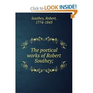    The poetical works of Robert Southey; Robert Southey Books