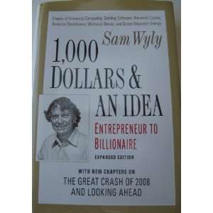   Sam Wyly   Expanded 2009 Edition   Hardcover   Copyright 2009