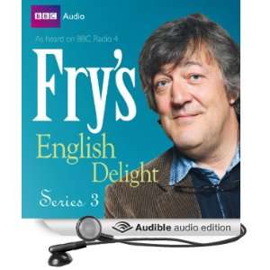   Frys English Delight   Series 3 (Audible Audio Edition) Stephen Fry
