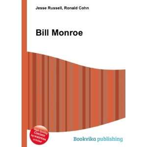 Bill Monroe [Paperback]