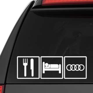Eat Sleep Audi JDM A4 S4 TT R8 Decal Sticker  