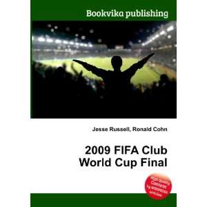  2009 FIFA Club World Cup Final Ronald Cohn Jesse Russell 