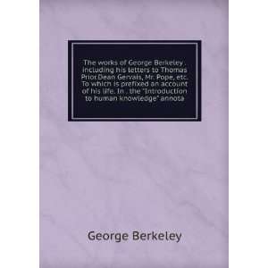 works of George Berkeley . including his letters to Thomas Prior.Dean 