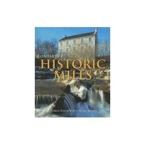  Ontario`s Historic Mills [PB,2007] Books