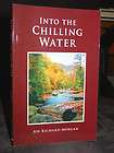 Into The Chilling Water, Growing Up Blue Ridge Mtns. NC Moonshine 