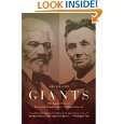 Giants The Parallel Lives of Frederick Douglass and Abraham Lincoln 
