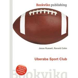  Uberaba Sport Club Ronald Cohn Jesse Russell Books