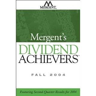 Mergents Dividend Achievers Fall 2004 Featuring Second Quarter 