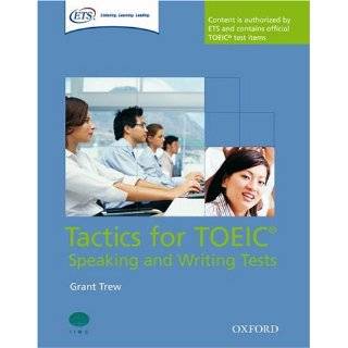 Tactics for TOEIC Speaking and Writing Test Pack by Grant Trew 